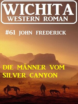 cover image of Die Männer vom Silver Canyon